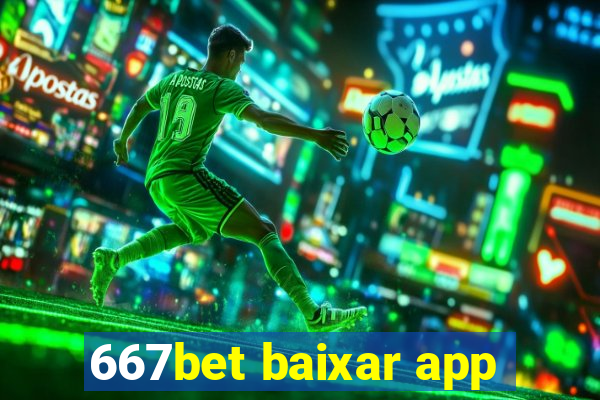 667bet baixar app